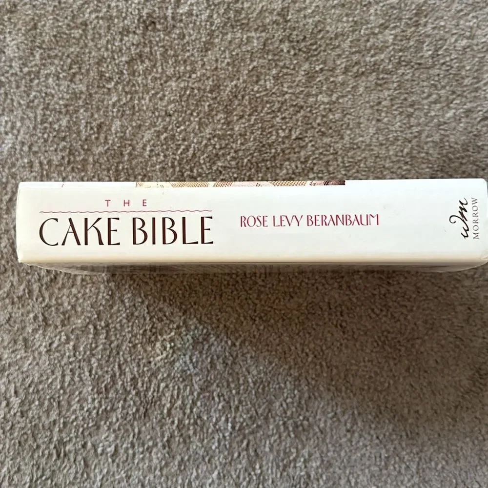 “The Cake Bible” a Cookbook by Rose Levy Beranbaum